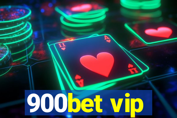 900bet vip